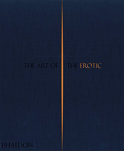 книга The Art of the Erotic, автор: Phaidon Editors, with an introduction by Rowan Pelling
