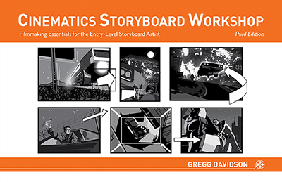 книга Cinematics Storyboard Workshop: Filmmaking Essentials для введення-рівень Storyboard Artist, автор: Gregg Davidson