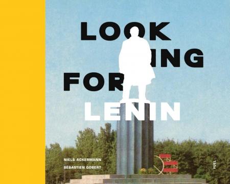 книга Looking for Lenin, автор: Niels Ackerman, Sebastien Gobert, Damon Murray