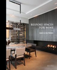 Bespoke Spaces for Wine, автор: Wim Pauwels
