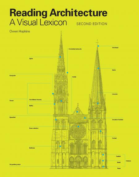 книга Reading Architecture: A Visual Lexicon. Second Edition, автор: Owen Hopkins