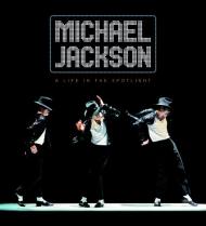 Michael Jackson: A Life in the Spotlight, автор: Philip Dodd