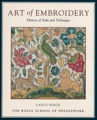 Art of Embroidery: History of Style and Technique, автор: Lanto Synge