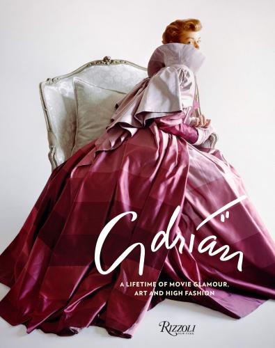 книга Adrian: A Lifetime of Movie Glamour, Art and High Fashion, автор: Leonard Stanley, Foreword by Robin Adrian, Text by Mark A. Vieira