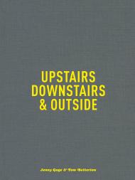 Upstairs, Downstairs and Outside, автор: Jenny Gage, Tom Betterton