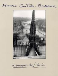 Henri Cartier-Bresson: A Propos de Paris, автор: Henri Cartier-Bresson