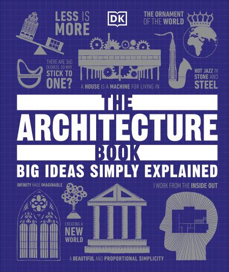 книга The Architecture Book: Big Ideas Simply Explained, автор: 