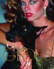 Gloss: Photography of Dangerous Glamour: The Photographs of Chris Von Wangenheim, автор: Roger and Mauricio Padilha