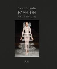 Fashion, Art & Nature chez Oscar Carvallo, автор: Hélène Farnault