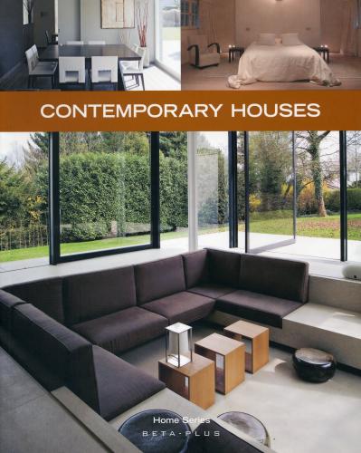 книга Home Series 13: Contemporary Houses, автор: Alexandra Druesne, Jo Pauwels