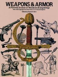 Weapons and Armor, автор: Harold Hart (Editor)