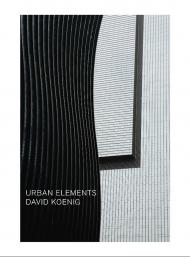 Urban Elements, автор: David Koenig