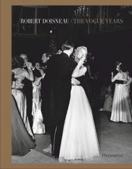 Robert Doisneau: The Vogue Years - УЦЕНКА - повреждена обложка, книга издательства: Flammarion Robert Doisneau: The Vogue Years - УЦЕНКА - повреждена обложка, автор: Robert Doisneau, Edmonde Charles-Roux