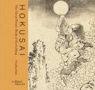 Hokusai: The Great Picture Book of Everything, автор: Timothy Clark
