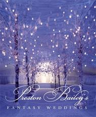 Preston Bailey's Fantasy Weddings Preston Bailey