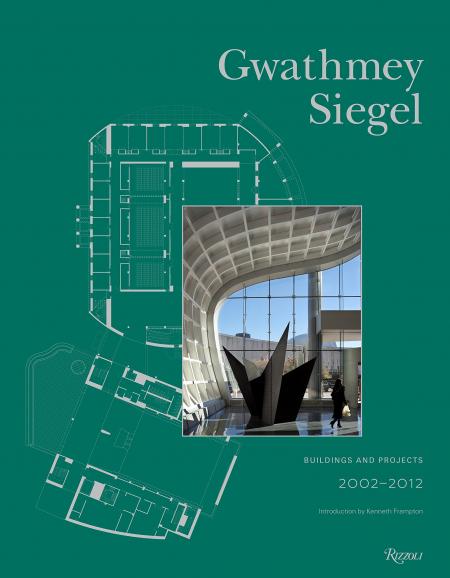 книга Gwathmey Siegel Buildings and Projects, 2002-2012, автор: Edited by Brad Collins, Introduction by Kenneth Frampton