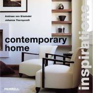 Contemporary Home Inspirations, автор: Andreas von Einsiedel, Johanna Thornycroft
