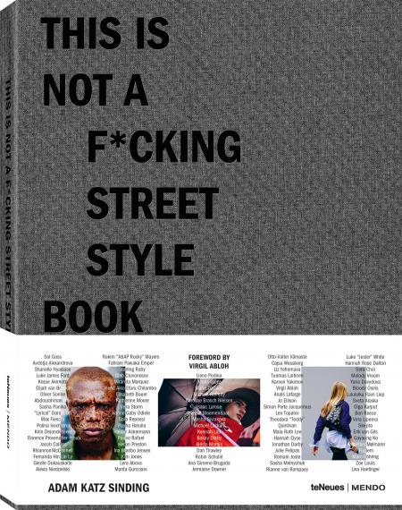 книга This is Not a F*cking Street Style Book, автор: Adam Katz Sinding, MENDO