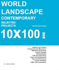 10x100 World Landscape Contemporary Selected Projects II, автор: 