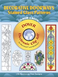 Decorative Doorways Stained Glass Patterns (Dover Electronic Clip Art) Carolyn Relei