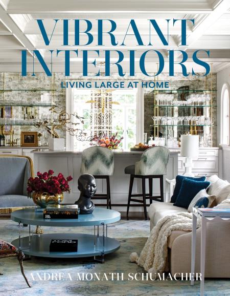 книга Vibrant Interiors: Living Large at Home, автор: Andrea Monath Schumacher