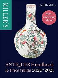 Miller's Antiques Handbook & Price Guide 2020-2021, автор: Judith Miller