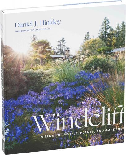 книга Windcliff: A Story of People, Plants, and Gardens, автор: Daniel Hinkley