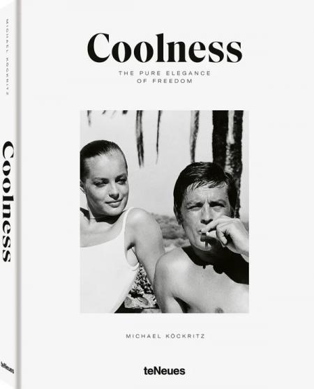книга Coolness: The Pure Elegance of Freedom, автор: Michael Köckritz