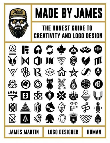 книга Made by James: The Honest Guide to Creativity and Logo Design, автор: James Martin, Made by James