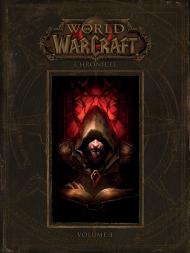 World of Warcraft: Chronicle Volume 1, автор: Writer: Chris Metzen, Matt Burns, Robert Brooks; Artist: Peter Lee, Joseph Lacroix