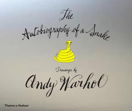 книга Autobiography of Snake: Drawings by Andy Warhol, автор: Andy Warhol