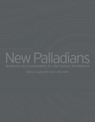 New Palladians. Modernity і Sustainability for 21st Century Architecture Alireza Sagharchi, Lucien Steil