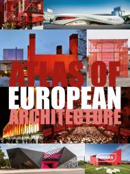 Atlas of European Architecture - УЦЕНКА - поврежден внешний кейс, автор: Markus Sebastian Braun, Chris van Uffelen