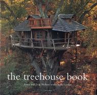 The Treehouse Book, автор: Peter Nelson, David Larkin