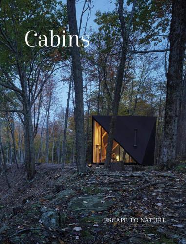 книга Cabins: Escape to Nature, автор: Damon Hayes Couture