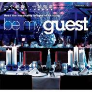 Be My Guest: Прочитайте Hospitality Images of Ah Hung Michelle Ng
