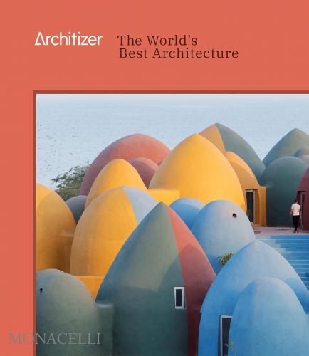 книга Architizer: The World's Best Architecture, автор: Architizer