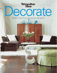 Decorate: Insider's Tips from Top Designers, автор: Michael Lassell