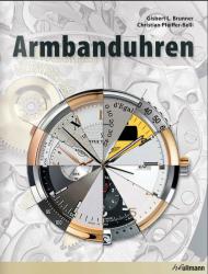 Wristwatches, автор: Gisbert L. Brunner, Christian Pfeiffer-Belli