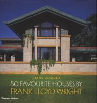 50 Favourite Houses by Frank Lloyd Wright, автор: Diane Maddex