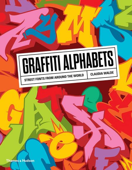 книга Street Fonts: Graffiti Alphabets від Around the World, автор: Claudia Walde