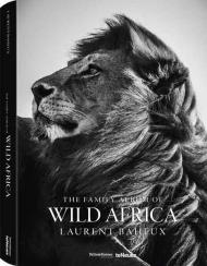 The Family Album of Wild Africa, автор: Laurent Baheux