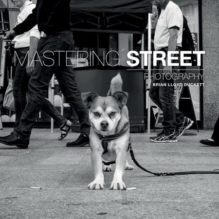 книга Mastering Street Photography, автор: Brian Lloyd Duckett