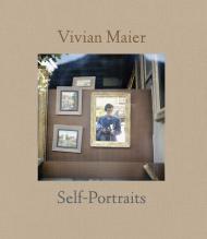 Vivian Maier: Self-Portraits, автор: Vivian Maier, John Maloof, Elizabeth Avedon