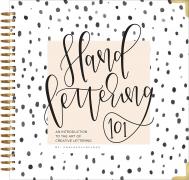 Hand Lettering 101: An Introduction to the Art of Creative Lettering, автор: Chalkfulloflove