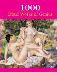 1000 Erotic Works of Genius, автор: Hans-Jurgen Dopp, Joe A. Thomas, Victoria Charles