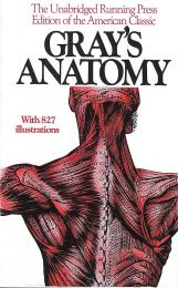 Gray's Anatomy: The Unabridged Running Press Edition Of The American Classic, автор: Henry Gray