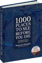 1,000 Places to See Before You Die: The World як You've Never Seen It Before (Deluxe Edition) Patricia Schultz