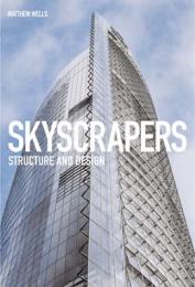 Skyscrapers: Structure and Design, автор: Matthew Wells