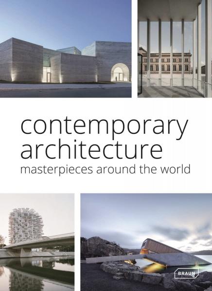 книга Contemporary Architecture: Masterpieces за світом, автор: Chris van Uffelen, Markus Sebastian Braun (Ed.)